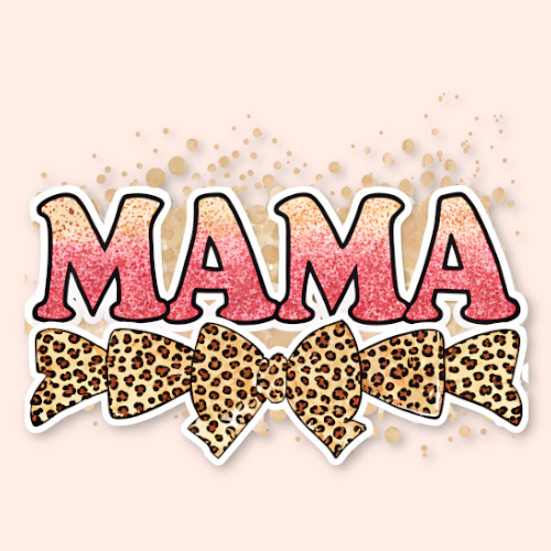 Pink glitter MAMA text with leopard print bows and splatter background design.